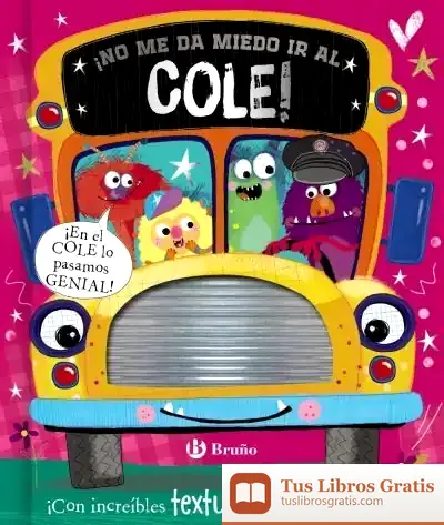 Descargar ¡No Me Da Miedo Ir Al Cole! de Equipo Bruño