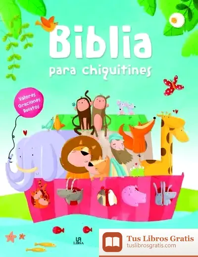 Descargar Biblia Para Chiquitines de S.l. Ediba Europa Eon