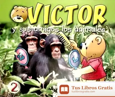 Descargar Victor Y Sus Amigos Los Animales 2 de Equipo Editorial Caramel Ediciones
