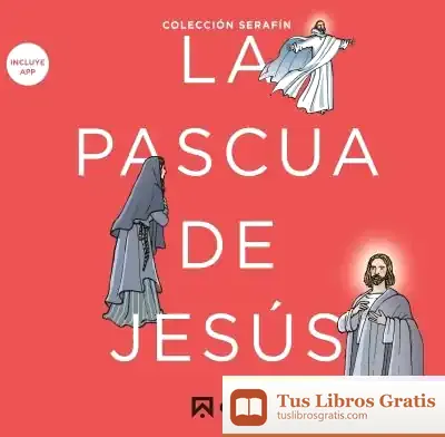 Descargar La Pascua De Jesús