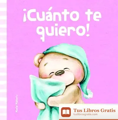 Descargar ¡Cuánto Te Quiero!