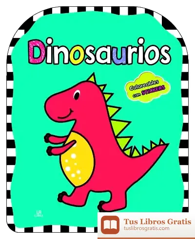 Descargar Dinosaurios: Coloreables Con Stickers