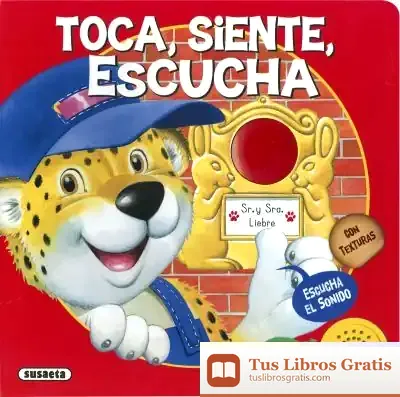 Descargar Toca, Siente, Escucha de Ana Isabel Conejo Alonso