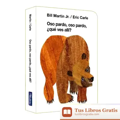 Descargar Oso Pardo, Oso Pardo, ¿Qué Ves Aquí?