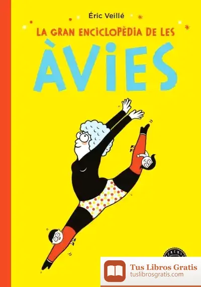 Descargar La Gran Enciclopèdia De Les Àvies