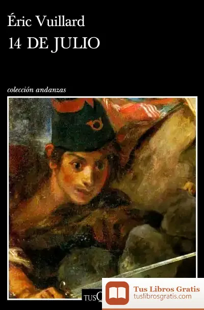 Descargar 14 De Julio de Éric Vuillard