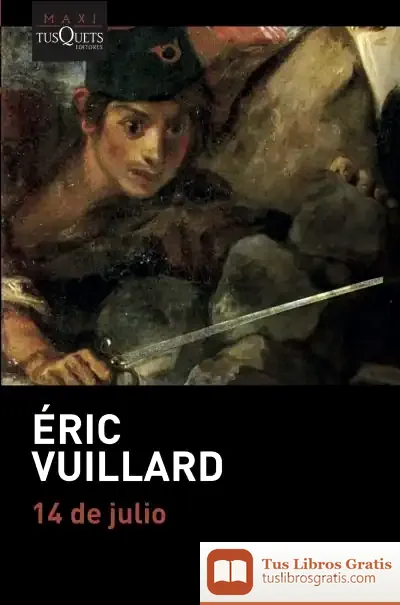 Descargar 14 De Julio de Éric Vuillard