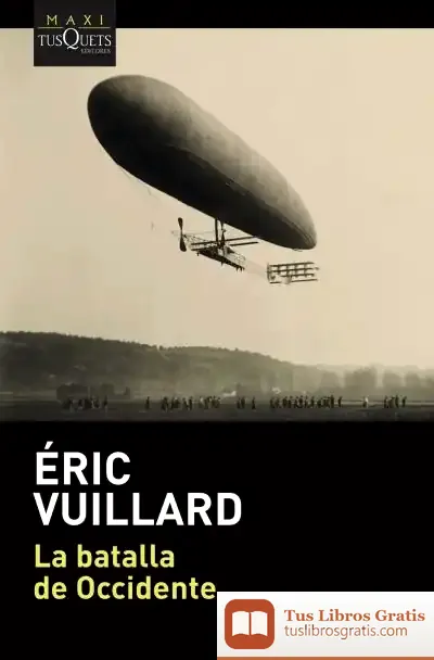 Descargar La Batalla De Occidente de Éric Vuillard