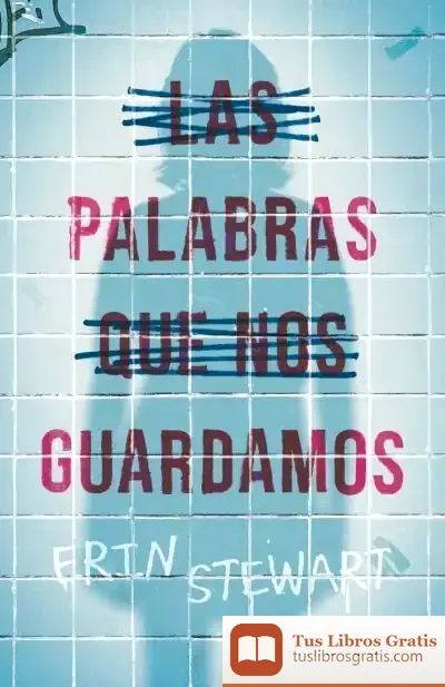 Descargar Las Palabras Que Nos Guardamos