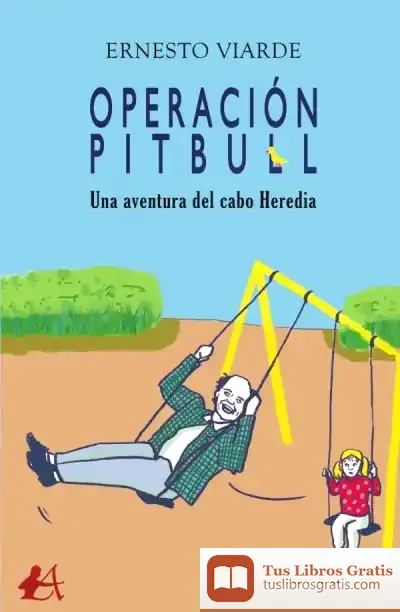 Descargar Operación Pitbull: Una Aventura Del Cabo Heredia