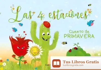 Descargar Las Cuatro Estaciones: Cuento De Primavera
