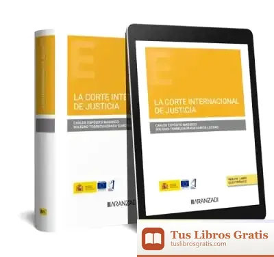 Descargar La Corte Internacional De Justicia (Papel + E-Book)