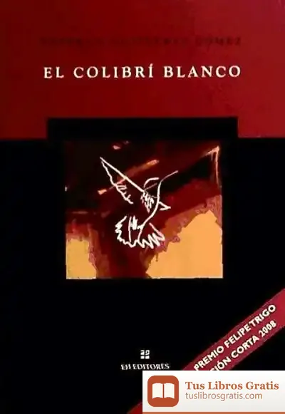 Descargar El Colibrí Blanco