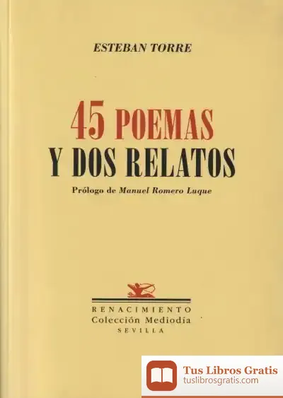 Descargar Cuarenta Y Cinco Poemas Y Dos Relatos