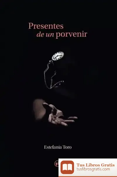 Descargar Presentes De Un Porvenir