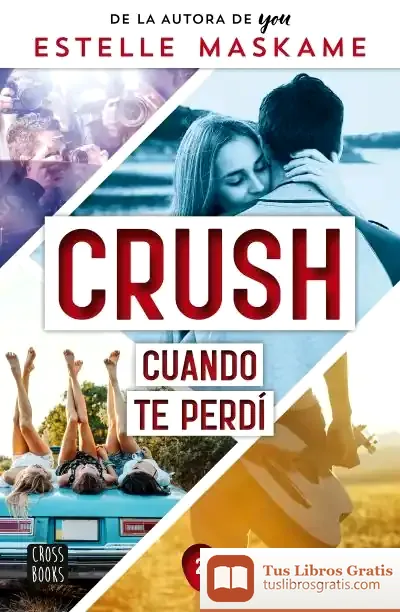 Descargar Crush 2. Cuando Te Perdí