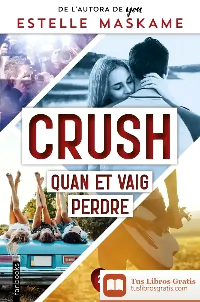 Descargar Crush 2. Quan Et Vaig Perdre