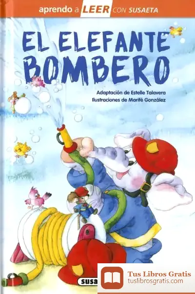 Descargar Aprendo A Leer Con Susaeta - Nivel 0. El Elefante Bombero de Estelle Talavera Baudet