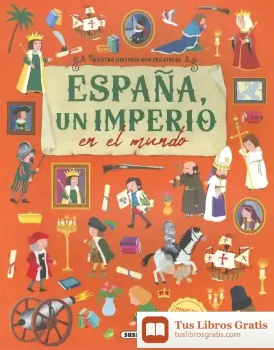 Descargar España, Un Imperio En El Mundo de Estelle Talavera Baudet