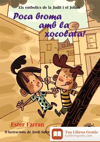 Descargar Poca Broma Amb La Xocolata! de Ester Farran Nacher