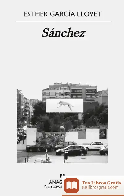 Descargar Sánchez de Esther García Llovet