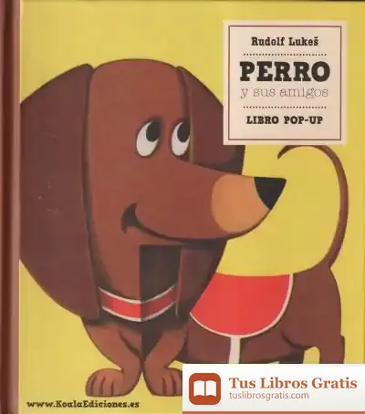 Descargar Perro Y Sus Amigos: Libro Pop-Up de Esther García Ropero