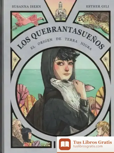 Descargar Los Quebrantasueños. El Origen De Terra Nigra