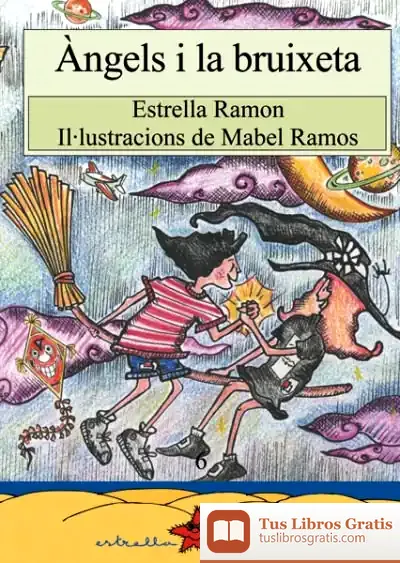Descargar Àngels I La Bruixeta de Estrella Ramon I Pérez