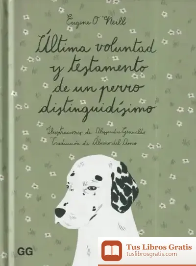 Descargar Última Voluntad Y Testamento De Un Perro Distinguidísimo