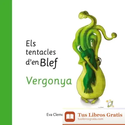 Descargar Els Tentacles D'En Blef. Vergonya. (Emonautas) de Eva Clemente