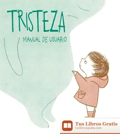 Descargar Tristeza. Manual De Usuario