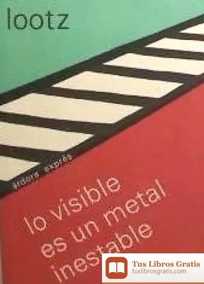 Descargar Lo Visible Es Un Metal Inestable