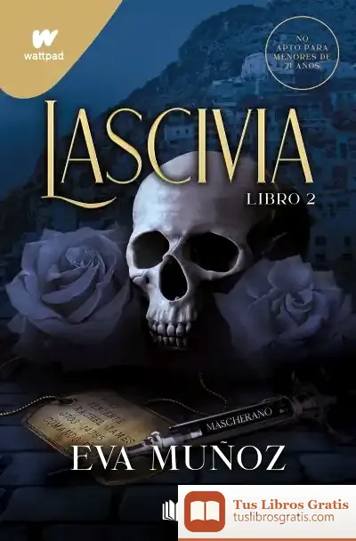Descargar Lascivia. Libro 2 (Pecados Placenteros 1) de Eva Muñoz