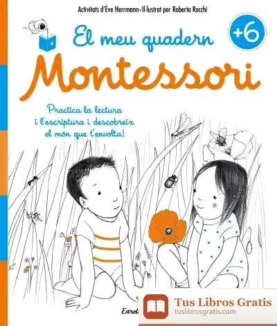 Descargar El Meu Quadern Montessori +6 de Éve Herrmann