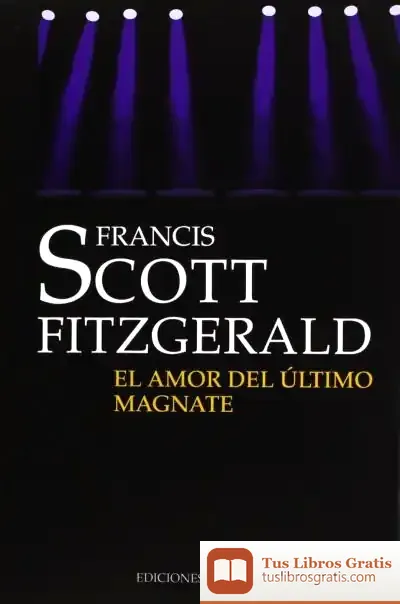 Descargar El Amor Del Último Magnate de F. Scott Fitzgerald