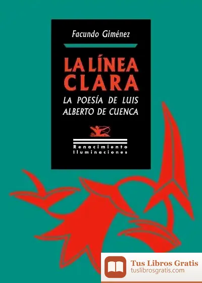 Descargar La Línea Clara. La Poesía De Luis Alberto De Cuenca