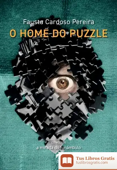 Descargar O Home Do Puzzle de Fausta Cardoso Pereira