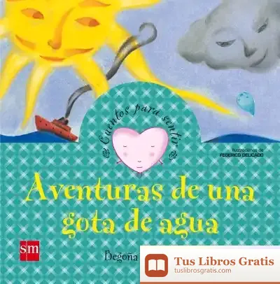 Descargar Aventuras De Una Gota De Agua de Federico Delicado