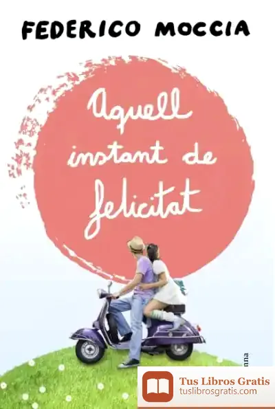 Descargar Aquell Instant De Felicitat
