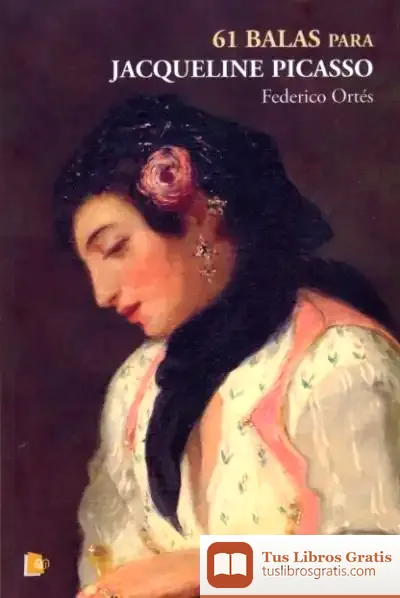 Descargar 61 Balas Para Jacqueline Picasso