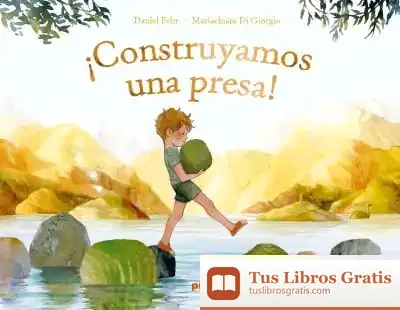 Descargar ¡Construyamos Una Presa!