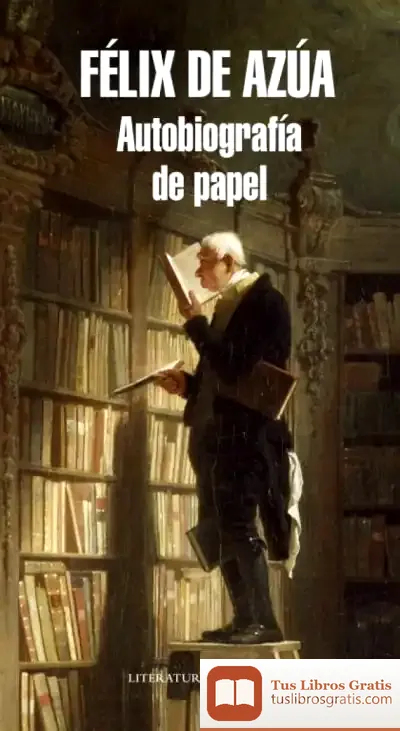 Descargar Autobiografía De Papel de Félix de Azúa