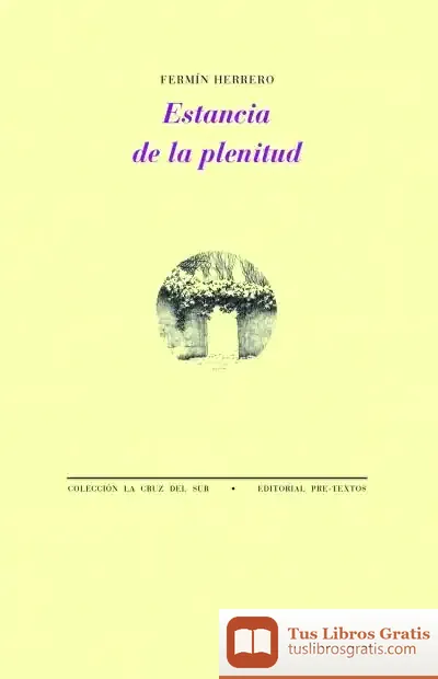Descargar Estancia De La Plenitud de Fermín Herrero Redondo