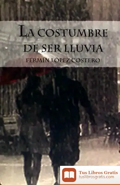 Descargar Costumbre De Ser Lluvia
