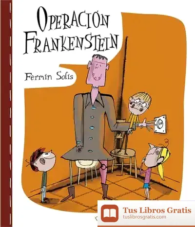 Descargar Operacion Frankenstein de Fermín Solís