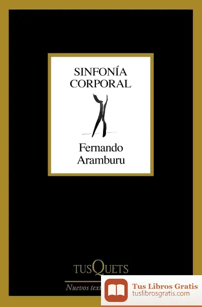 Descargar Sinfonía Corporal de Fernando Aramburu