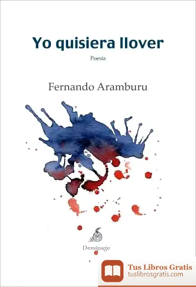 Descargar Yo Quisiera Llover de Fernando Aramburu