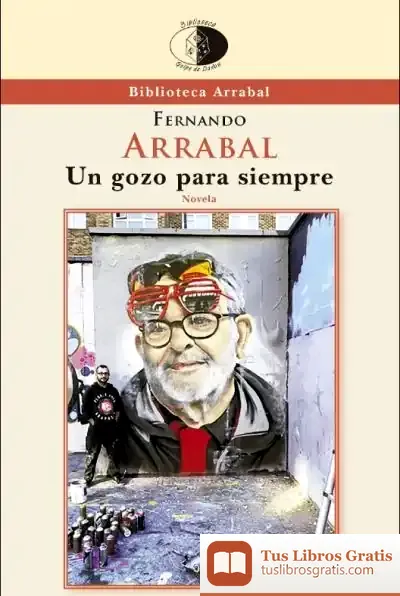 Descargar Un Gozo Para Siempre de Fernando Arrabal