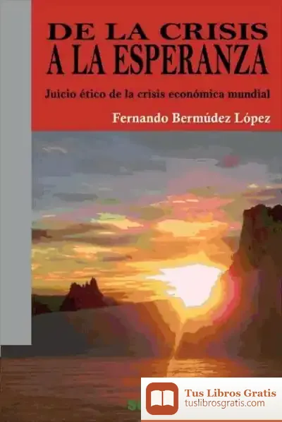 Descargar De La Crisis A La Esperanza de José María Avendaño Perea