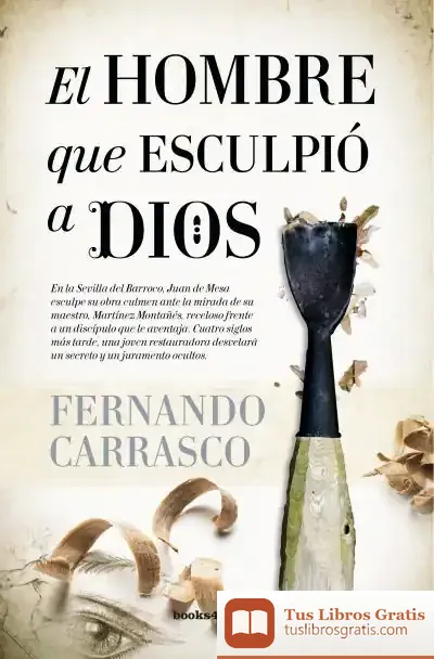 Descargar El Hombre Que Esculpió A Dios (B4P)